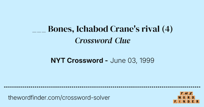 ___ Bones, Ichabod Crane's rival crossword clue image