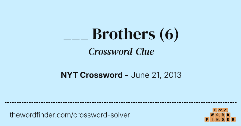 ___ Brothers crossword clue image