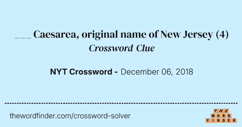 ___ Caesarea, original name of New Jersey crossword clue image