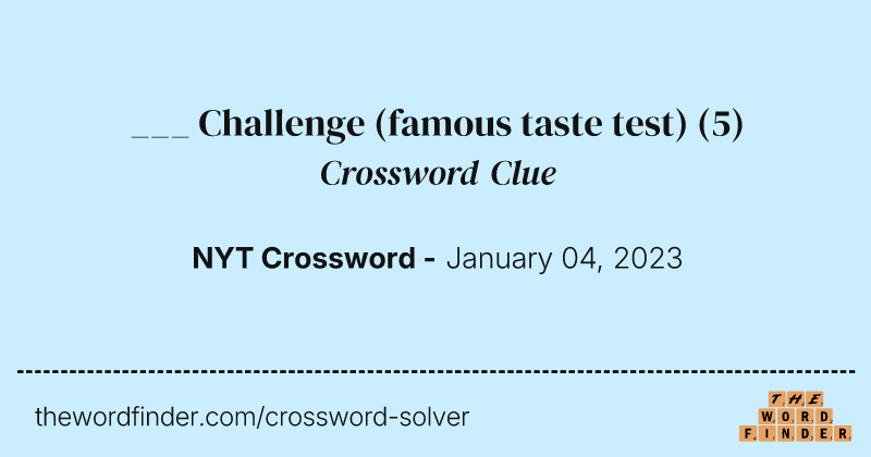 ___ Challenge (famous taste test) crossword clue image