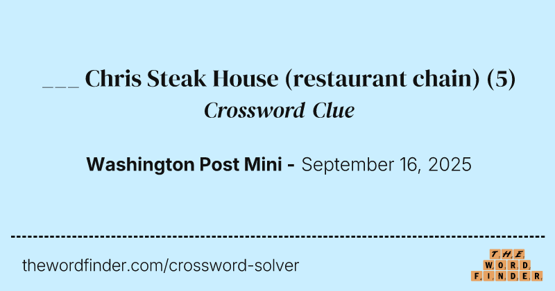 ___ Chris Steak House (restaurant chain) crossword clue image