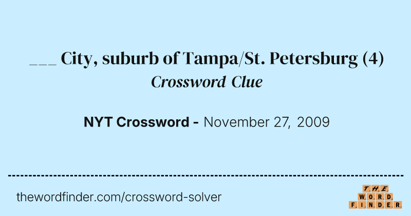 ___ City, suburb of Tampa/St. Petersburg crossword clue image