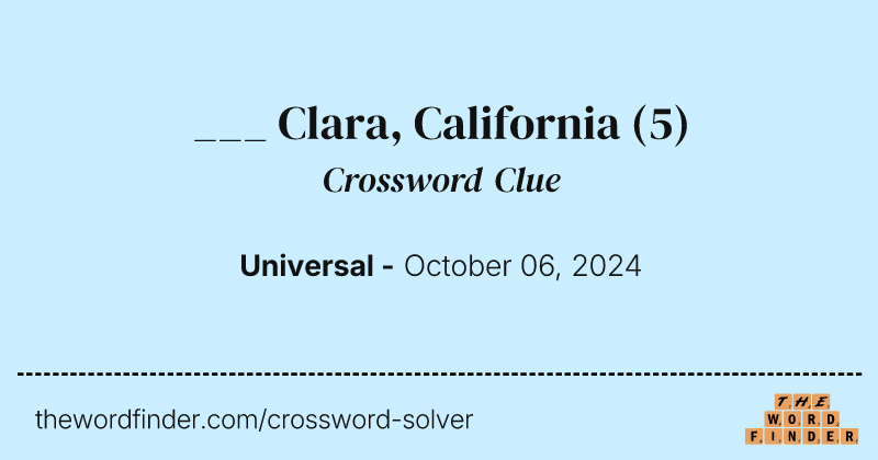 ___ Clara, California crossword clue image