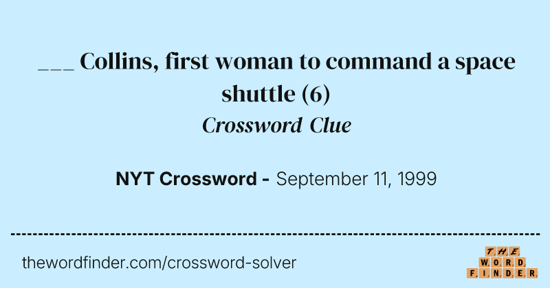 ___ Collins, first woman to command a space shuttle crossword clue image
