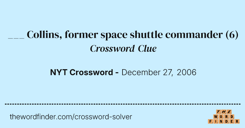 ___ Collins, former space shuttle commander crossword clue image