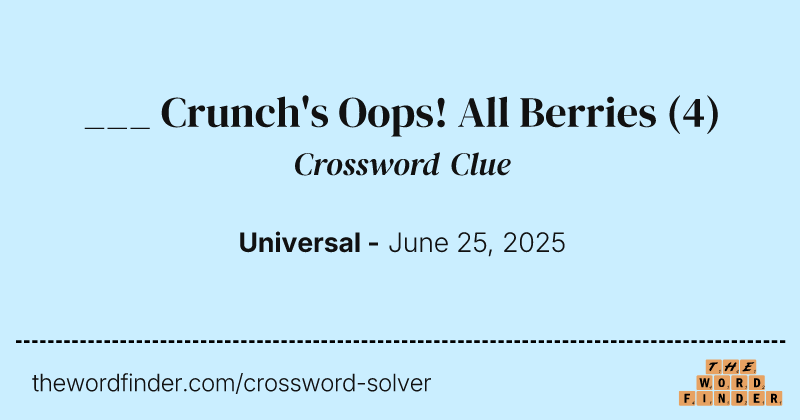 ___ Crunch's Oops! All Berries crossword clue image