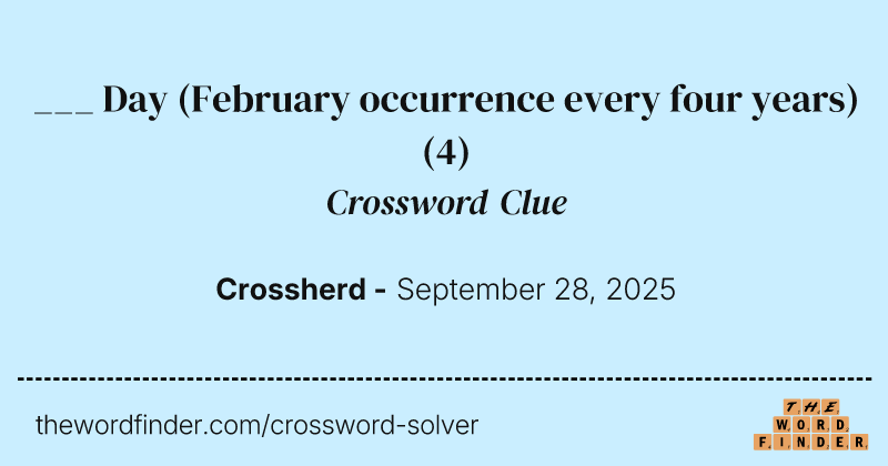 ___ Day (February occurrence every four years) crossword clue image