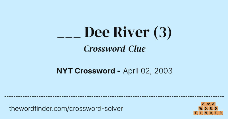___ Dee River crossword clue image
