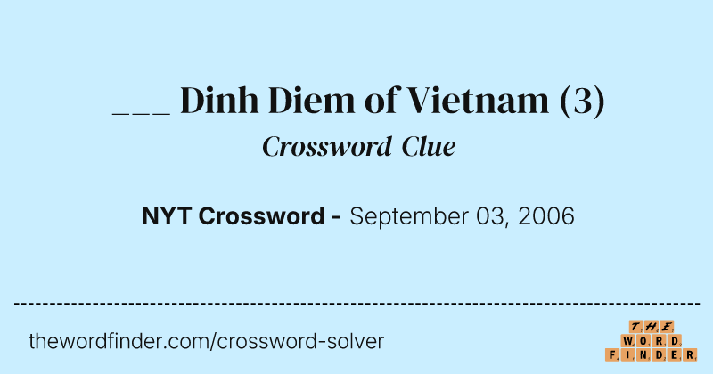 ___ Dinh Diem of Vietnam crossword clue image
