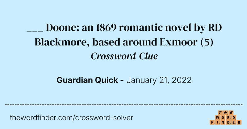 ___ Doone: an 1869 romantic novel by RD Blackmore, based around Exmoor crossword clue image