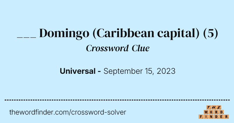 ___ Domingo (Caribbean capital) crossword clue image