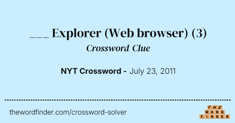 ___ Explorer (Web browser) crossword clue image