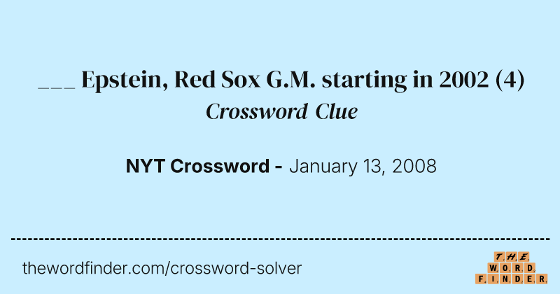 ___ Epstein, Red Sox G.M. starting in 2002 crossword clue image