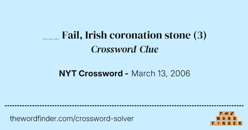 ___ Fail, Irish coronation stone crossword clue image