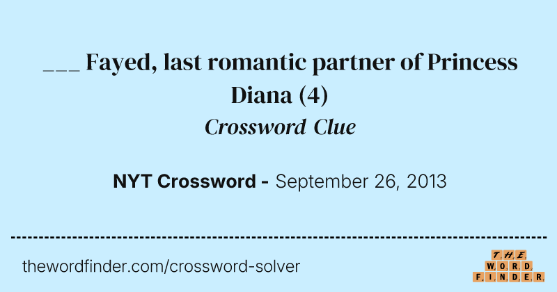 ___ Fayed, last romantic partner of Princess Diana crossword clue image