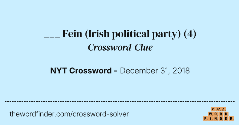 ___ Fein (Irish political party) crossword clue image