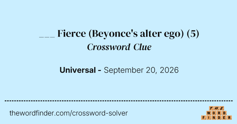___ Fierce (Beyonce's alter ego) crossword clue image