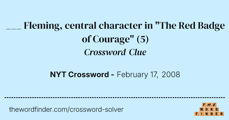 ___ Fleming, central character in "The Red Badge of Courage" crossword clue image