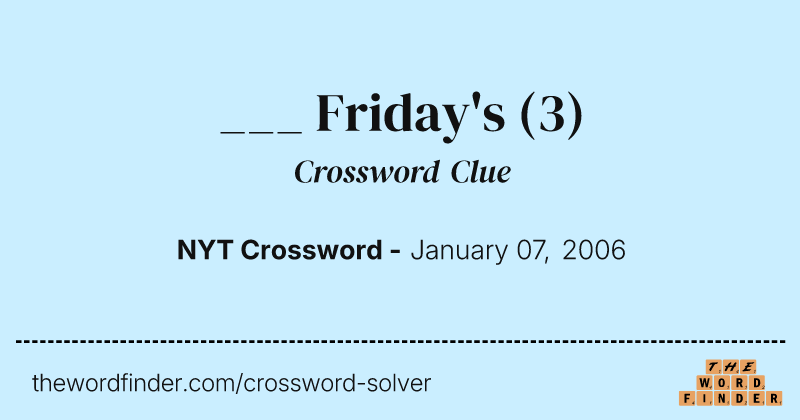___ Friday's crossword clue image