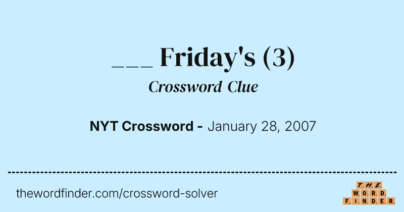 ___ Friday's crossword clue image