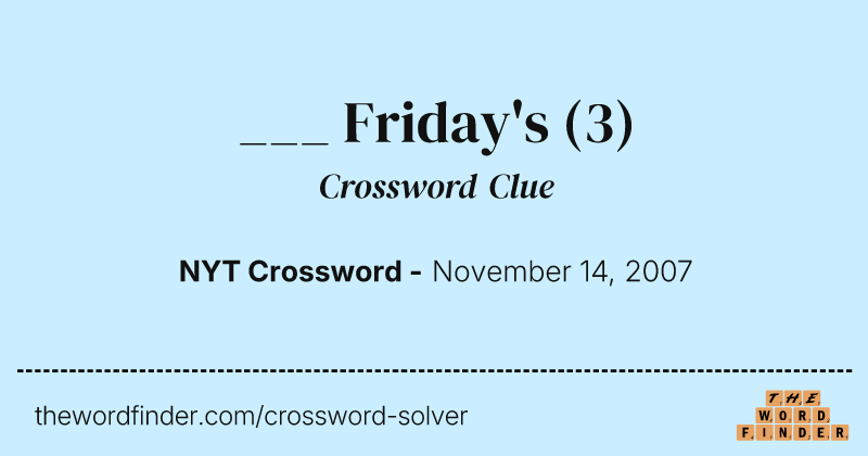 ___ Friday's crossword clue image