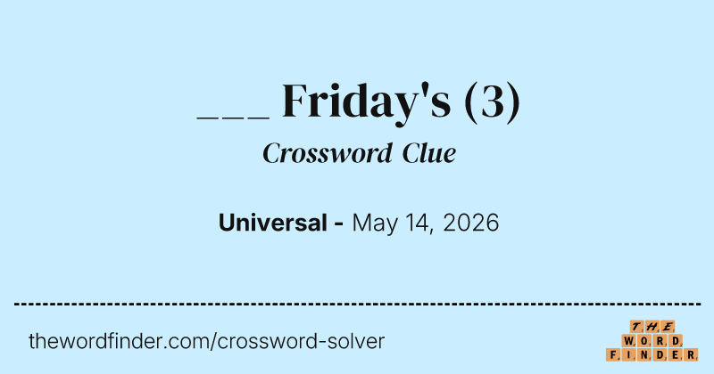 ___ Friday's crossword clue image