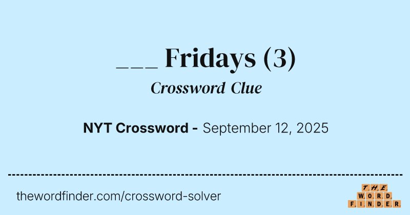 ___ Fridays crossword clue image