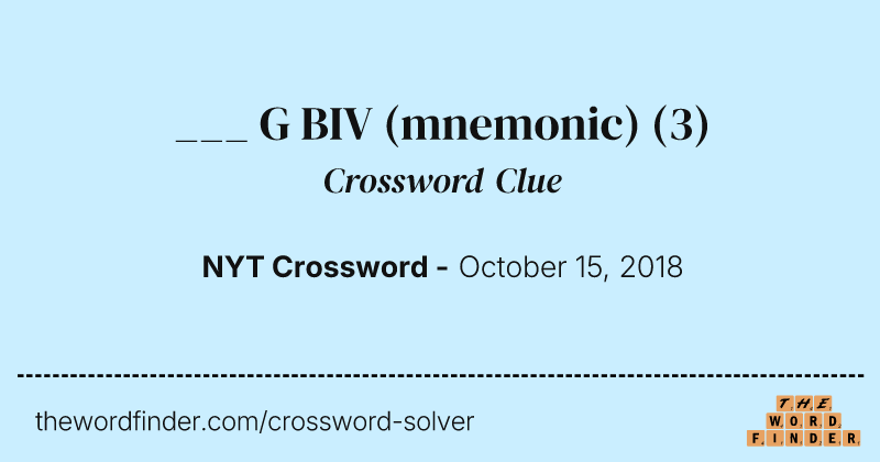 ___ G BIV (mnemonic) crossword clue image