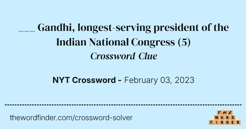 ___ Gandhi, longest-serving president of the Indian National Congress crossword clue image