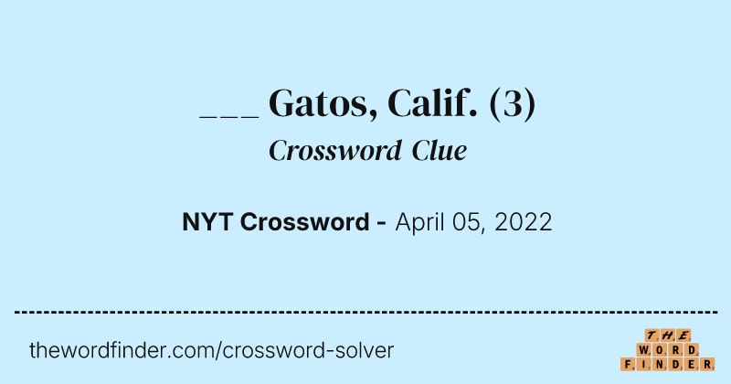 ___ Gatos, Calif. crossword clue image