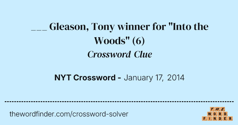 ___ Gleason, Tony winner for "Into the Woods" crossword clue image