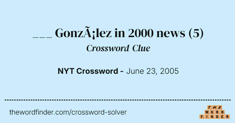___ González in 2000 news crossword clue image
