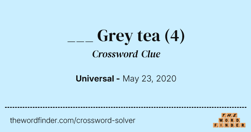 ___ Grey tea crossword clue image