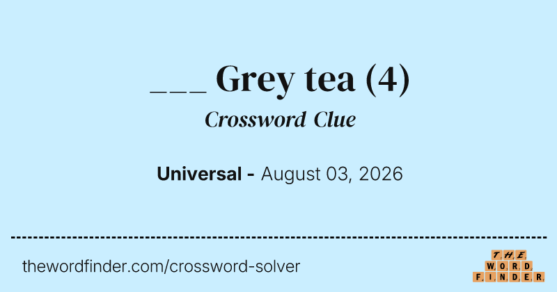 ___ Grey tea crossword clue image