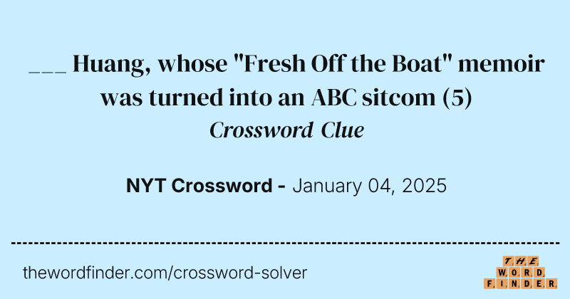 ___ Huang, whose "Fresh Off the Boat" memoir was turned into an ABC sitcom crossword clue image