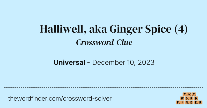___ Halliwell, aka Ginger Spice crossword clue image