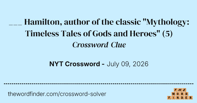 ___ Hamilton, author of the classic "Mythology: Timeless Tales of Gods and Heroes" crossword clue image