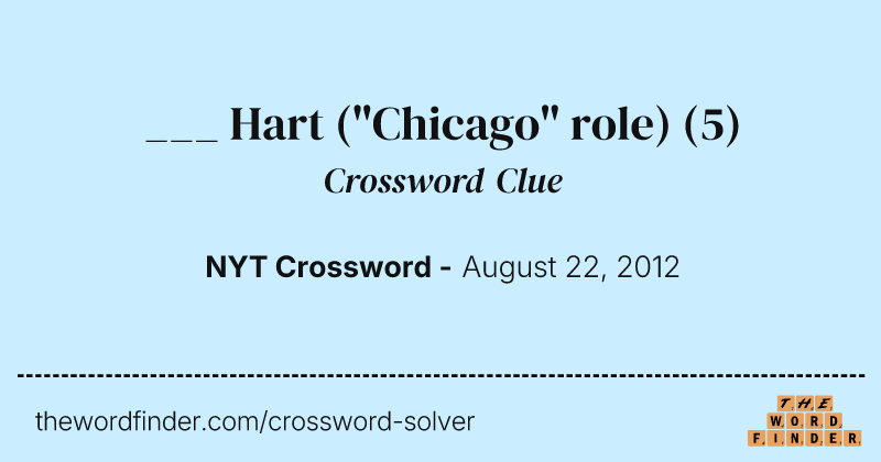 ___ Hart ("Chicago" role) crossword clue image