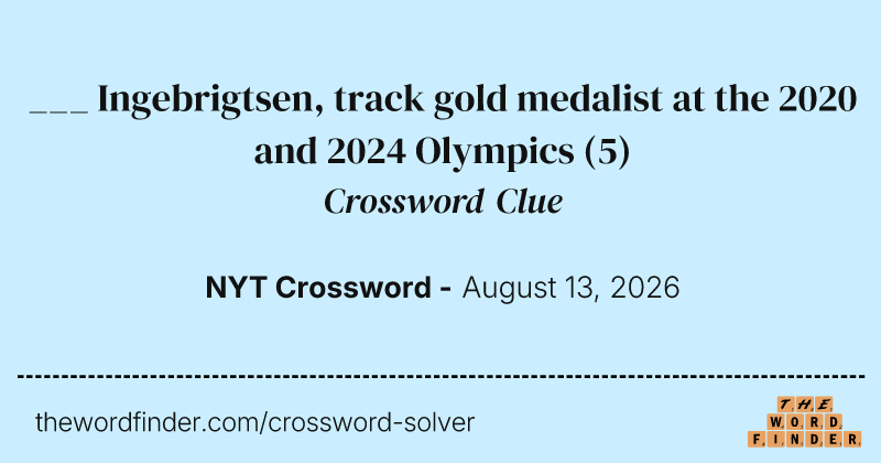 ___ Ingebrigtsen, track gold medalist at the 2020 and 2024 Olympics crossword clue image