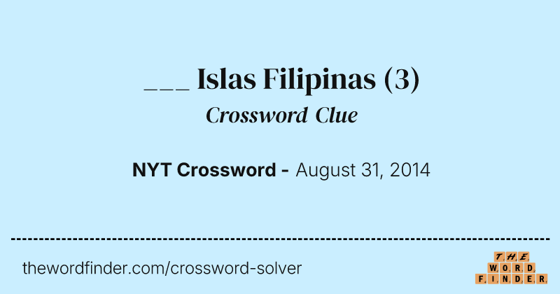 ___ Islas Filipinas crossword clue image