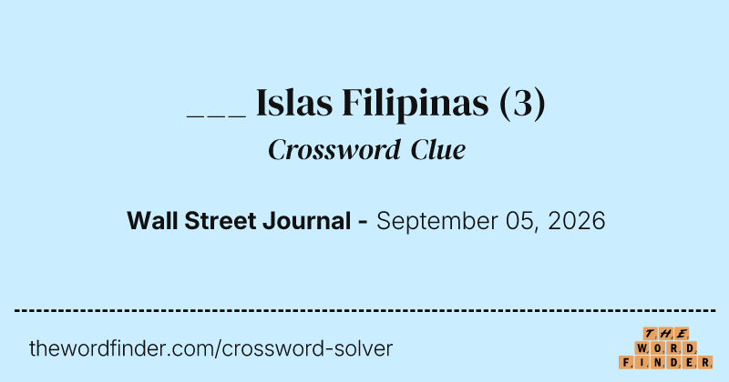 ___ Islas Filipinas crossword clue image