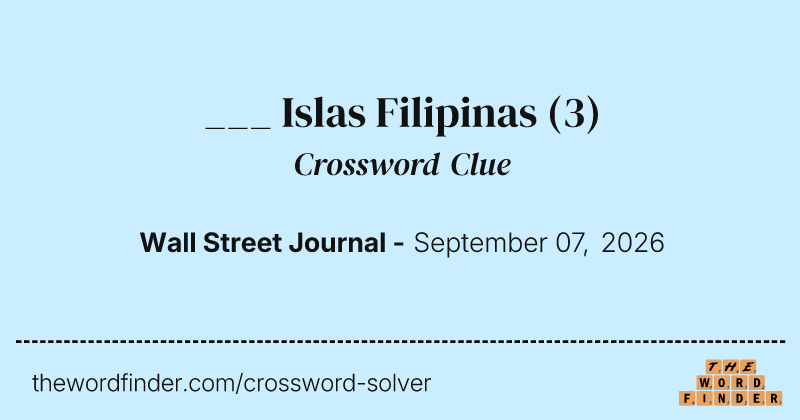 ___ Islas Filipinas crossword clue image