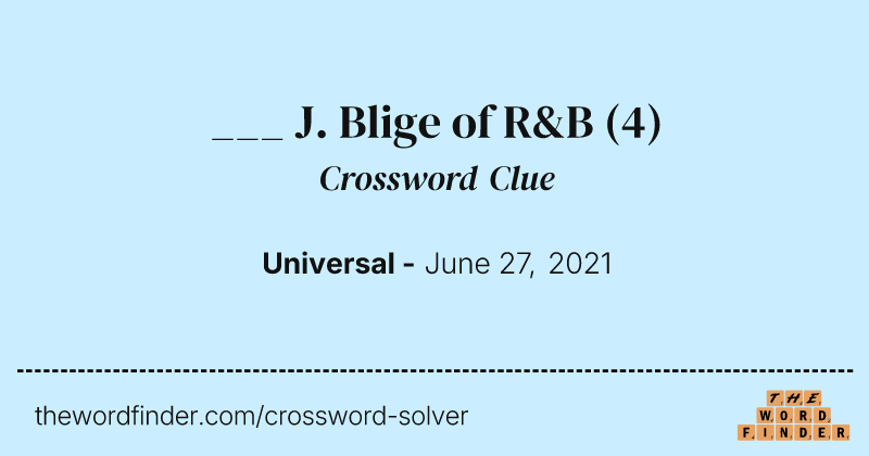 ___ J. Blige of R&B crossword clue image