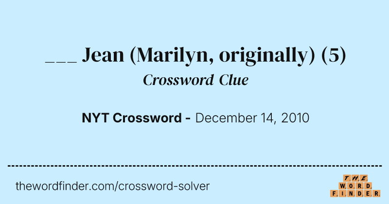 ___ Jean (Marilyn, originally) crossword clue image