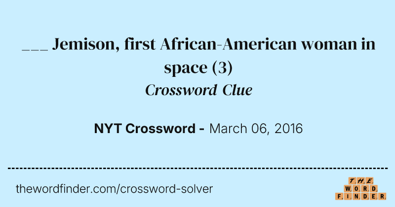 ___ Jemison, first African-American woman in space crossword clue image