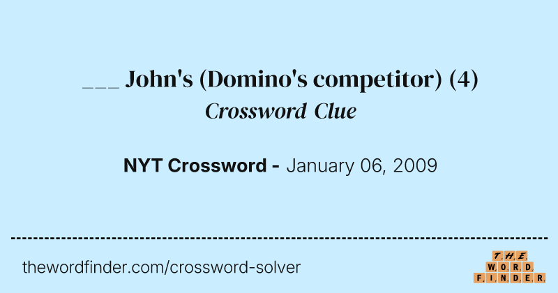 ___ John's (Domino's competitor) crossword clue image