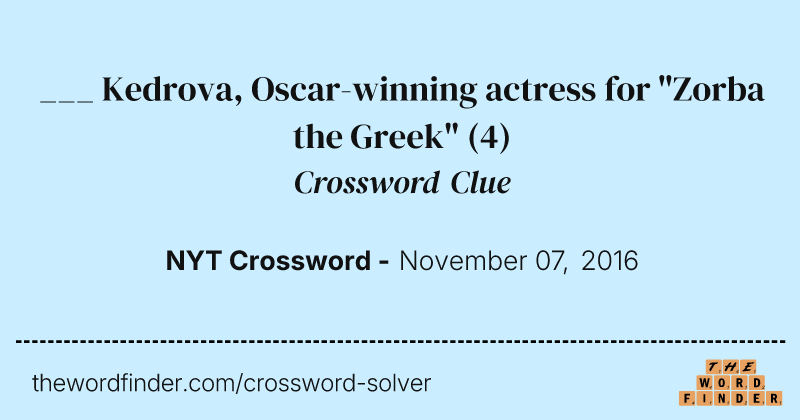___ Kedrova, Oscar-winning actress for "Zorba the Greek" crossword clue image