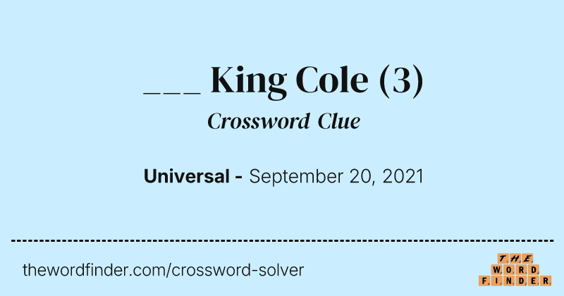 ___ King Cole crossword clue image