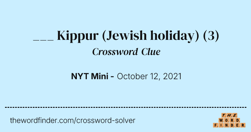 ___ Kippur (Jewish holiday) crossword clue image