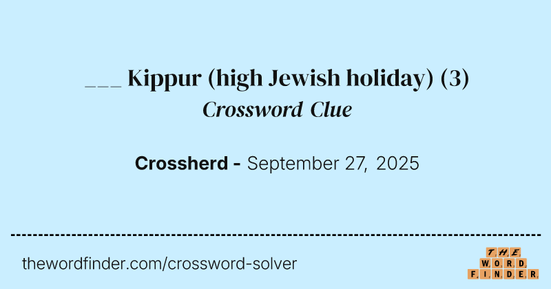 ___ Kippur (high Jewish holiday) crossword clue image